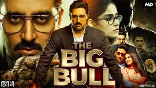 The Big Bull Full Movie Hindi Review amp Facts  Abhishek Bachchan  Ileana DCruz  Nikita Dutta [upl. by Nickie]