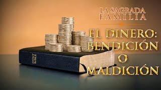 EL DINERO BENDICIÓN O MALDICIÓN [upl. by Groh]