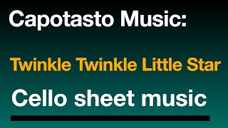 Twinkle Twinkle Little Star  Cello sheet music  Capotasto Music [upl. by Auohs]