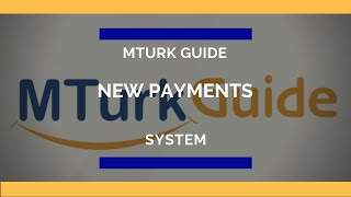 Mturk Guide New Payment System [upl. by Ennaehr740]