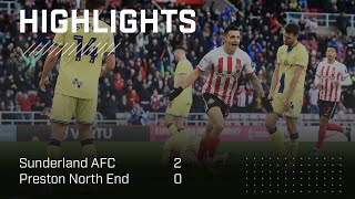 New Years Day Delight  Sunderland AFC 2  0 Preston North End  EFL Championship Highlights [upl. by Ahsuatan]