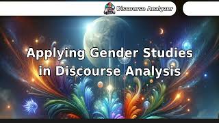 Applying Gender Studies in Discourse Analysis [upl. by Harald]