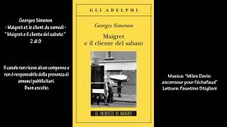 Georges Simenon  Maigret et le client du samedi  “Maigret e il cliente del sabato “ 2 di 9 [upl. by Ynnavoig]