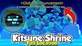 Blox Fruits KITSUNE SHRINE ISLAND LOCATION  How To Spawn Fast Full Guide ⛩️⛩️ [upl. by Rashidi512]