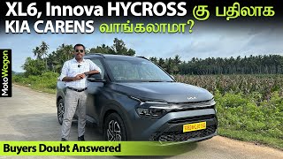 Should You Buy Kia Carens Over XL6 and Innova Hycross  Kia Carens 2024  Tamil Review  MotoWagon [upl. by Myrle]