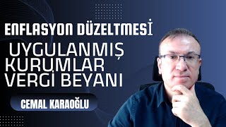 ENFLASYON DÜZELTMESİ UYGULANMIŞ KURUMLAR VERGİ BEYANI [upl. by Firestone906]