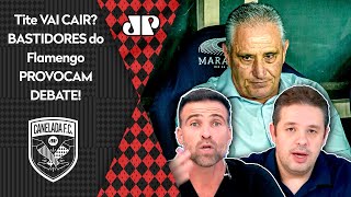 quotJÁ ERA pro Tite TER SAÍDO do Flamengo cara Ele deve ESTAR LOUCO paraquot OLHA esse BAITA DEBATE [upl. by Nickelsen632]