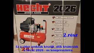 HECHT 2026 kompresszor kicsomagolása rövid bemutatása 2 rész [upl. by Eaves609]