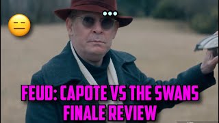 Feud Capote vs the Swans Episode 8 Review [upl. by Natlus994]