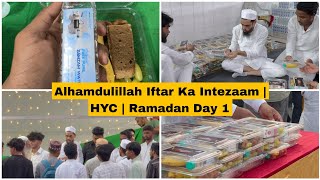 Alhamdulillah Iftar Ka Intezaam  HYC  Ramadan Day 1 Project Ramadan  HYC 2024 [upl. by Alokin804]