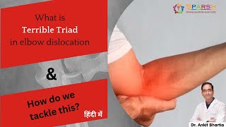 What is Terrible Triad in Elbow Dislocation  Dr Ankit Bhartia I Orthopedic Surgeon in India [upl. by Enreval304]