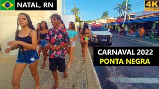 Ponta Negra during Carnival 2022  Natal Rio Grande do Norte Brazil 4K beach walk [upl. by Jezrdna734]