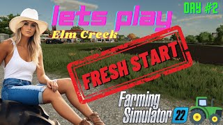 Farming Simulator 22  Elm Creek Lets Play  Episode 2  Fields Prepped and Crop Dilemma [upl. by Suoicul]