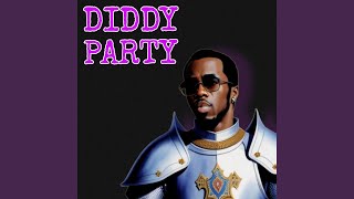 Diddy Party [upl. by Kennedy]