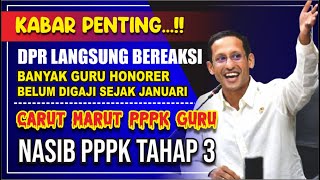 🔴BARU SAJA DPR ANGKAT BICARA TERKAIT MASALAH GURU HONORER YANG LULUS PG  PROTES KERAS SK PPPK [upl. by Llevra929]