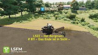 LS22 – Hof Bergmann  811 – Das Ende ist in Sicht – [upl. by Waters100]