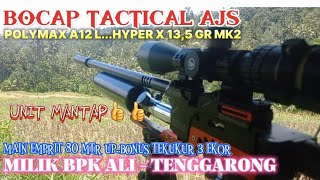 TACTICAL AJSPOLYMAX A12 LHYPER X 135 GR MK2MAIN EMPRIT 80 MTR UPMILIK BPK ALI  TENGGARONG [upl. by Crispen779]