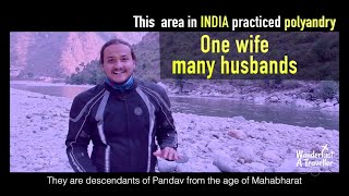 Place in India where polyandry was a culture I one wife many husbands I Jaunsar Bawar I Uttarakhand [upl. by Favata]