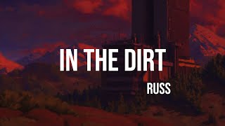 Russ  In The Dirt lyrics [upl. by Kristian]