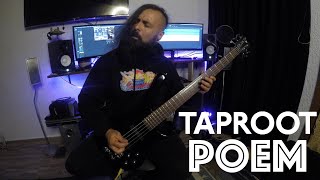 Taproot  Poem Bass Cover [upl. by Needan492]