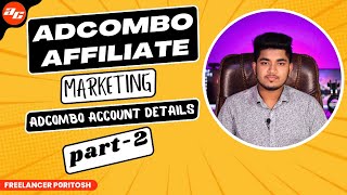 AdCombo Affiliate Marketing Tutorial  AdCombo Account Details 2023  Monthly Income 200  Part2 [upl. by Chari321]