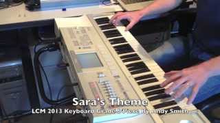 Saras Theme LCM 2013 Grade 6 Keyboard Piece By Andy Smith [upl. by Geraldina]