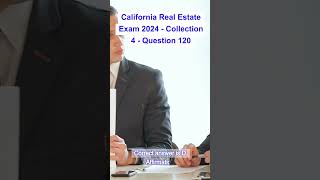 California Real Estate Exam 2024  Collection 4  Question 120 [upl. by Deaner]