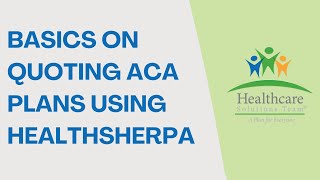 Basics On Quoting ACA Plans Using Health Sherpa [upl. by Nosrettap486]