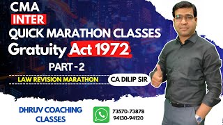 Gratuity Act 1972 Marathon Revision  Payment of Gratuity Act 1972 Explained  CMA Marathon 2024 [upl. by Nnylyram369]