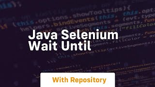 java selenium wait until [upl. by Han335]