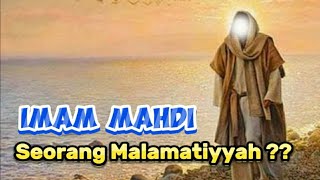 Imam Mahdi Adalah Malamatiyyah [upl. by Darrin]