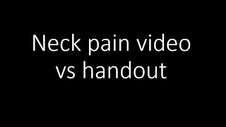 Are outcomes different using a video or handout for neck pain [upl. by Boelter851]