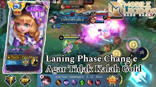 LANING PHASE CHANGE AGAR TIDAK KALAH GOLD  CHANGE ATTACK SPEED TOP GLOBAL CHANGE  MLBB [upl. by Hillegass145]