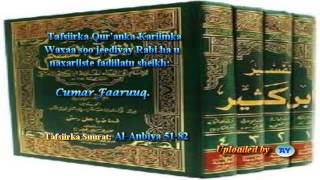 Tafsiirka Quranka by Sheikh Cumar Faaruuq Al Anbiya 5182 [upl. by Nylahsoj423]