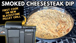 Smoked Cheesesteak Dip on the New Blackstone Pellet Grill [upl. by Mandi966]