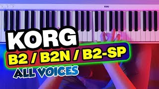 KORG B2 • B2N • B2SP Digital Piano  ALL Voices  Sounds [upl. by Oileduab]