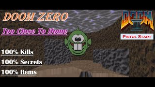 Punching Our Way Down Town  DooM Zero  Map11  Too Close to Home Blind UVMax [upl. by Ahsiemal341]