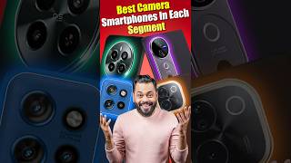 Best Camera Smartphones From ₹15000 to ₹40000 🤯 Shorts [upl. by Tezil]