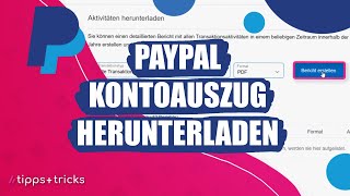 PayPalKontoauszug herunterladen  so gehts [upl. by Atteuqihc]