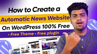 🤑Auto Blogging Website on WordPress✅Fully Automatic News Website on WordPress  Full Site Setup FREE [upl. by Ociral]