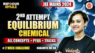 Chemical Equilibrium amp Ionic Equilibrium JEE Mains 2nd Attempt All Concepts amp PYQs Nabamita Mam [upl. by Nihhi]