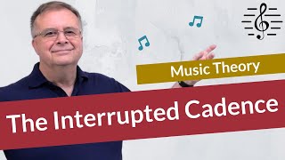 The Interrupted Cadence  Music Theory [upl. by Newkirk]