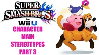 Character Main Stereotypes Part 3 Smash 4 [upl. by Werdnaed]