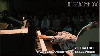 M7 The CATピアノ独演会 夏の陣  2012722 大阪 [upl. by Cranford]