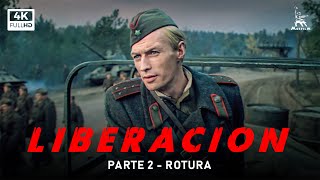 Liberación parte 2 Rotura  PELÍCULA BÉLICA  Subtitulos en Español [upl. by Eenej]