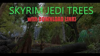 Skyrim JEDI TREES  SITH EDITION with DOWNLOAD LINK read description 1440p Next Gen Graphics 2024 [upl. by Minnie98]