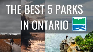 Top 5 Provincial Parks in Ontario [upl. by Enniotna]