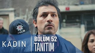 Kadın 52 Bölüm Tanıtımı [upl. by Anneuq]