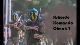 ASKER KOMANDO OLMAK   Komando Kalmak [upl. by Anhej915]