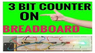 17 3 BIT SYNCHRONOUS COUNTER  ON BREADBOARD 1 7473 IC  STEP BY STEP [upl. by Gallenz]